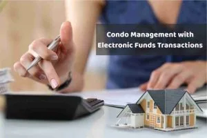 Streamlining Condo Management with Electronic Funds Transactions