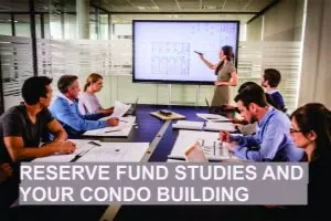 Condo Reserve Fund Studies and Your Condo Building