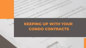 Keeping Up with Your Condo Contracts